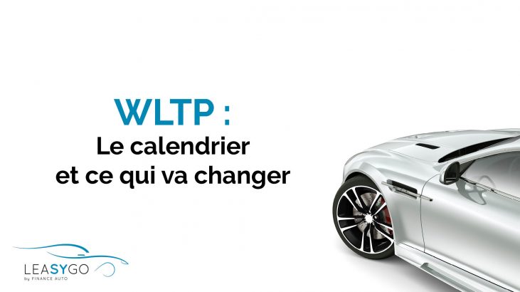 WLTP, ce qui va changer LEASYGO